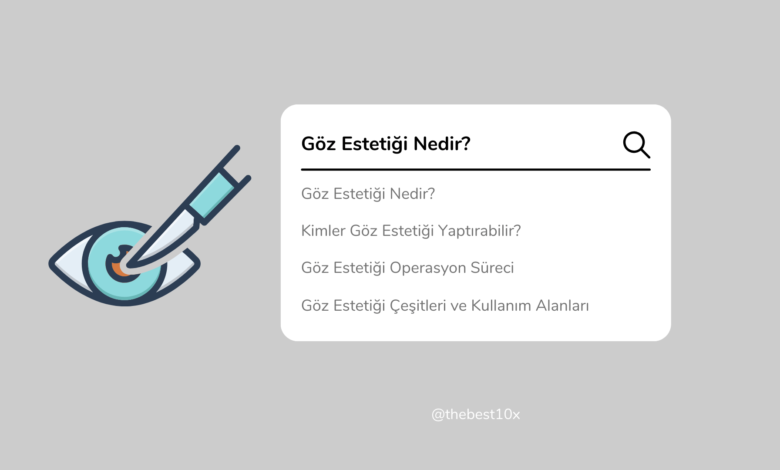 goz-estetigi-nedir